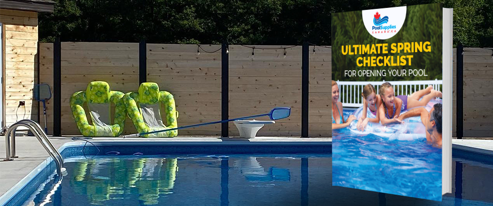 Download The Ultimate Spring Pool Opening Checklist Today!
