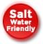 Salt Water Friendly
