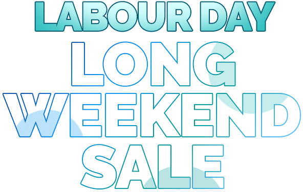 Labour Day Long Weekend Sale