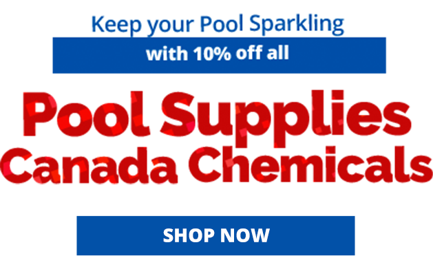 Save 10% Off All Pool Supplies Canada Brand Chemicals 