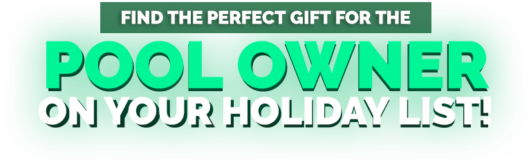Holiday Gift Ideas Available Direct Online at Pool Supplies Canada