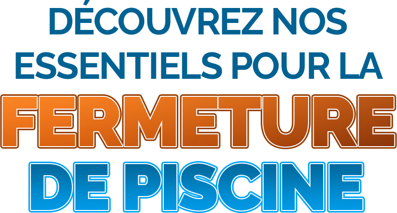 Shop Canada's Best Selection of Pool Closing Supplies Available Direct Online At Pool Supplies Canada!