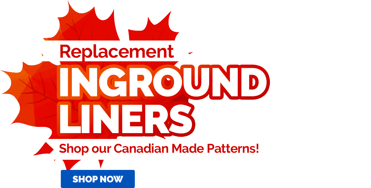 Replace Your Old Inground Pool Liner with a New Pattern Proudly Made in Canada