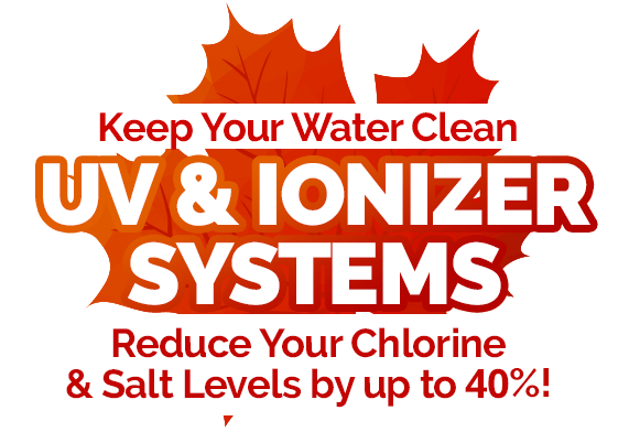 Upgrade to a UV or Ionizer System and Reduce Chlorine or Salt Usage by Up to 40%