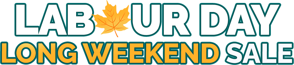 Get Ready to Close with Special Savings This Labour Day Long Weekend!